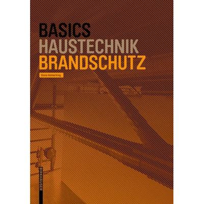 Basics Brandschutz, Taschenbuch von Diana Helmerking, Birkhäuser, 978-3-0356-1858-7