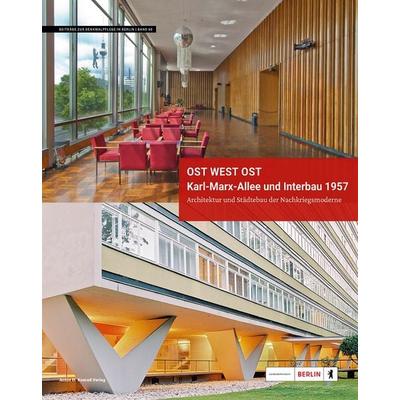 Ost West Ost. Karl-Marx-Allee und Interbau 1957. Architektur und Städtebau der Nachkriegsmoderne, Gebundene Ausgabe von , Anton H. Konrad Verlag,