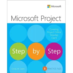 Microsoft Project Step by Step Covering Project Online Desktop Client, Fachbücher von Cindy Lewis