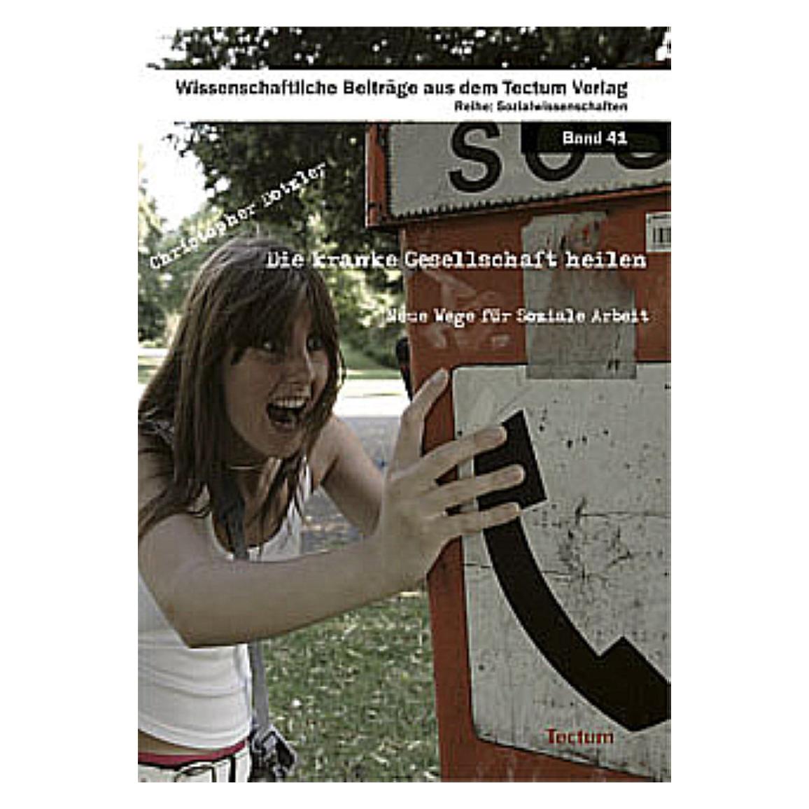 Tectum Die kranke Gesellschaft heilen (Deutsch, Softcover, Christopher Dotzler) (8226078)