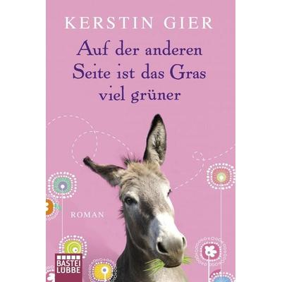 Auf der anderen Seite ist das Gras viel grüner, Taschenbuch von Kerstin Gier, Bastei Lübbe