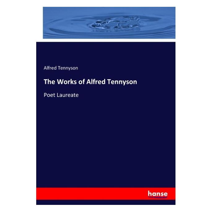 Hansebooks The Works of Alfred Tennyson (Englisch, Softcover, Alfred Tennyson) (57138510)