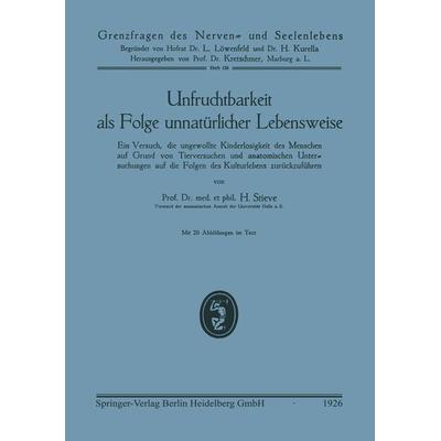 Unfruchtbarkeit als Folge unnatürlicher Lebensweise, Taschenbuch von Hermann Et Stieve, Bergmann, J F, 978-3-662-41931-1