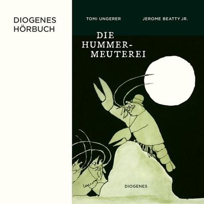 Die Hummer-Meuterei - Tomi Ungerer,Jerome Beatty Jr., Audio, 9783257696837