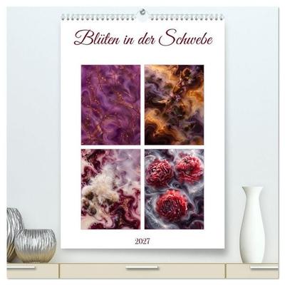 Blüten in der Schwebe (hochwertiger Premium Wandkalender 2027 DIN A2 hoch), Kunstdruck in Hochglanz