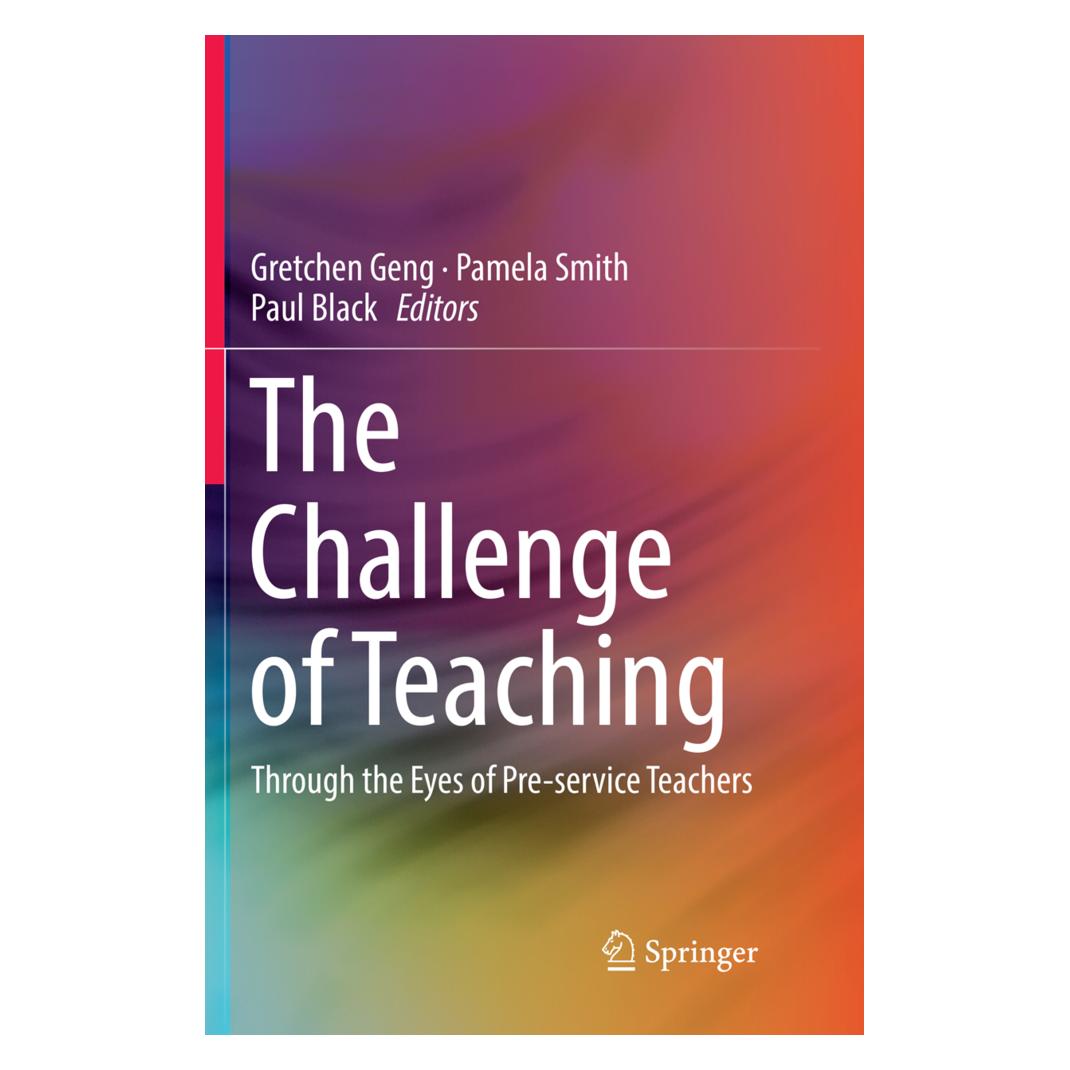 Springer The Challenge of Teaching (Englisch, Softcover, Gretchen Geng, Pamela Smith, Paul Black) (56002235)