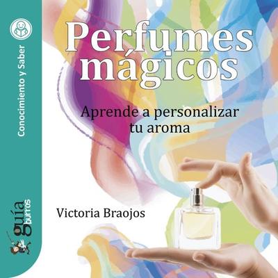 GuíaBurros: Perfumes mágicos - Victoria Braojos, Audio, 9788419129123