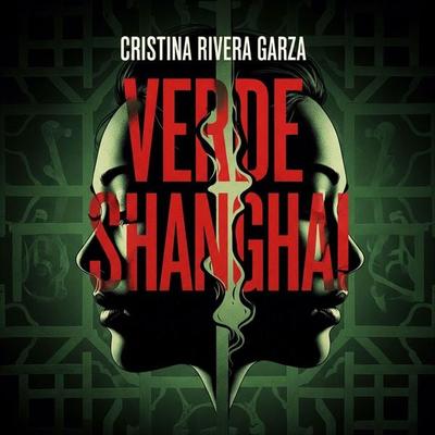 Verde Shangai - Cristina Rivera Garza, Audio, 9789178758173