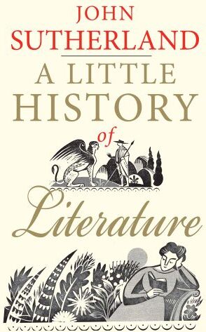 John Sutherland - A Little History of Literature - Preis vom 09.10.2026 07:28:09 h