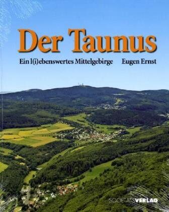 Eugen Ernst - Der Taunus: Ein l(i)ebenswertes Mittelgebirge - Preis vom 09.10.2026 07:28:09 h