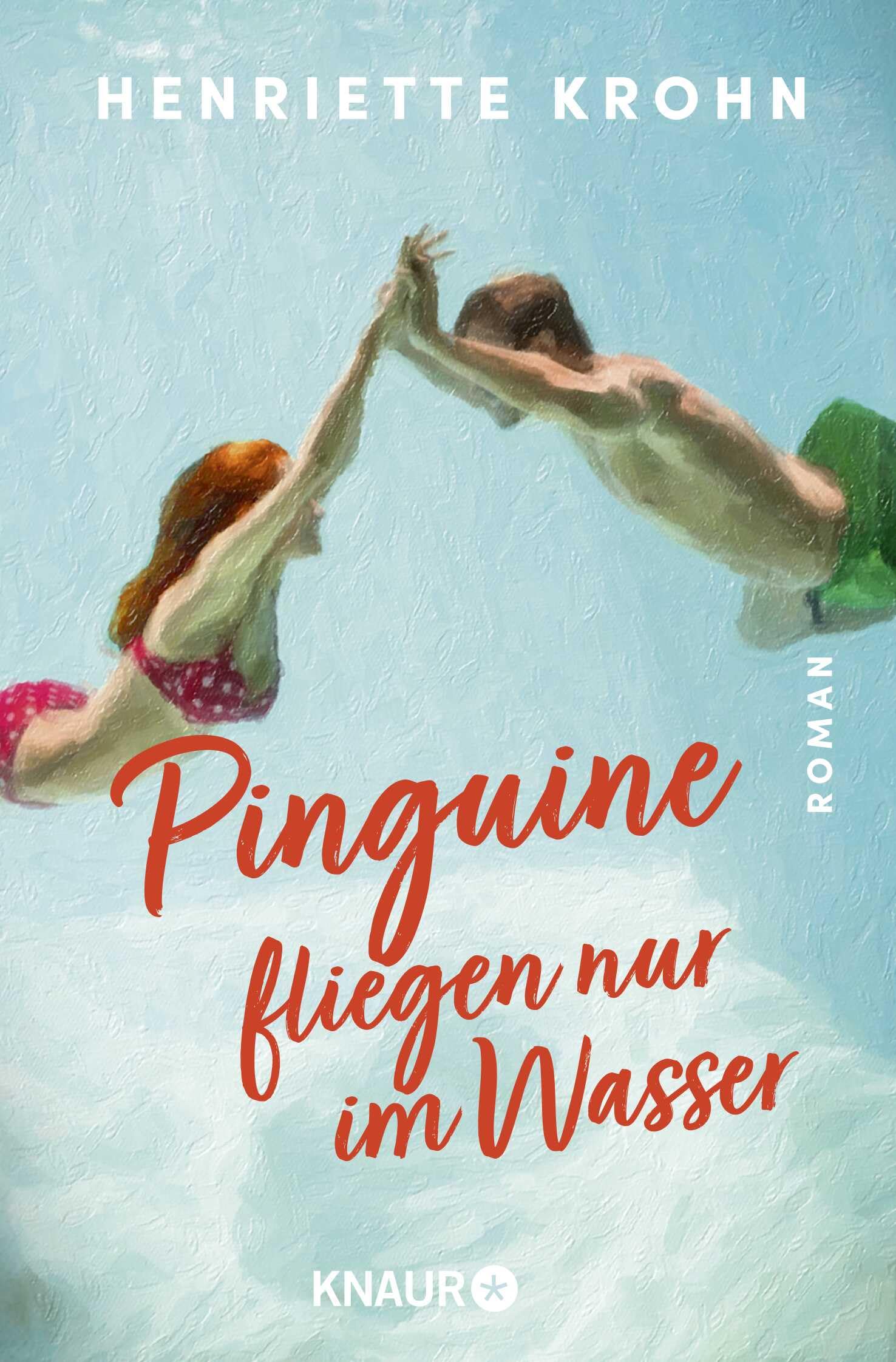 Henriette Krohn - Pinguine fliegen nur im Wasser: Roman - Preis vom 15.10.2026 23:06:25 h