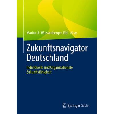 Zukunftsnavigator Deutschland, Gebundene Ausgabe von , Springer Berlin, 978-3-662-64901-5