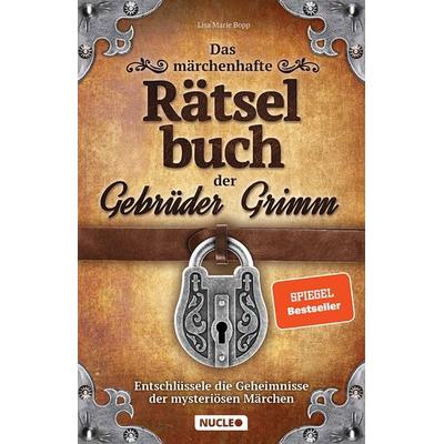 Das märchenhafte Rätselbuch der Gebrüder Grimm, Taschenbuch von Lisa Marie Bopp, Nucleo ein Imprint der my dna media GmbH, 978-3-9856103-6-5
