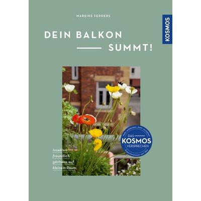 Dein Balkon summt!, Taschenbuch von Mareike Fedders, Kosmos