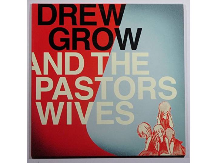 Drew Grow & the Pastors Wives