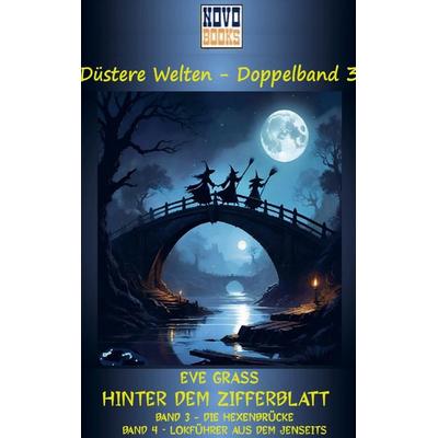 Hinter dem Zifferblatt 2, Taschenbuch von Eve Grass, Novo-Books, 978-94-038-6209-5