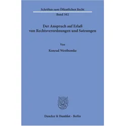 Der Anspruch auf Erlass von Rechtsverordnungen und Satzungen., Fachbücher von Konrad Westbomke