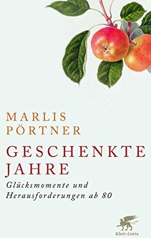 Marlis Pörtner - Geschenkte Jahre: Glücksmomente und Herausforderungen ab 80 - Preis vom 09.10.2026 07:28:09 h