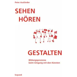 Sehen Hören Gestalten, Fachbücher von Peter Ausländer