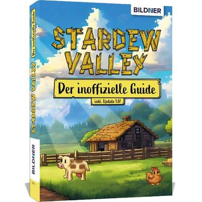 Stardew Valley - Der große inoffizielle Guide, Taschenbuch von Andreas Zintzsch,Aaron Kübler,Bettina Pflugbeil,Anne-Sophie Hardouin, Bildner Verlag,