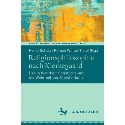 Religionsphilosophie nach Kierkegaard, Taschenbuch von , Springer Berlin, 978-3-662-70512-4