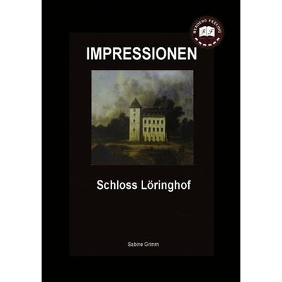 Schloss Löringhof, Taschenbuch von , BoD – Books on Demand, 978-3-8423-3574-5