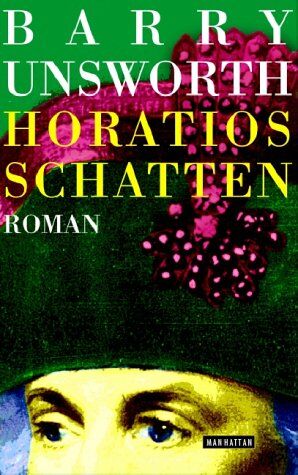 Barry Unsworth - Horatios Schatten: Roman - Preis vom 09.10.2026 07:28:09 h