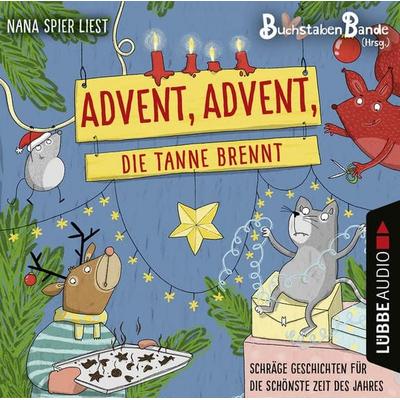 Advent, die Tanne brennt - Schräge Geschichten für die schönste Zeit des Jahres - Anonym, Audio, 9783754007785