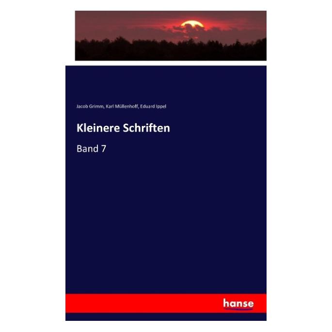 Hansebooks Kleinere Schriften (Deutsch, Softcover, Eduard Ippel, Jacob Grimm, Karl Müllenhoff) (55854277)