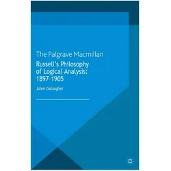 Russell's Philosophy of Logical Analysis, 1897-1905, Fachbücher von J Galaugher