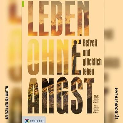 Leben ohne Angst - Peter Riese, Audio, 9783991343523