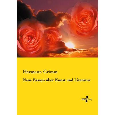 Neue Essays über Kunst und Literatur, Taschenbuch von Hermann Grimm, Vero Verlag, 978-3-7372-0506-1
