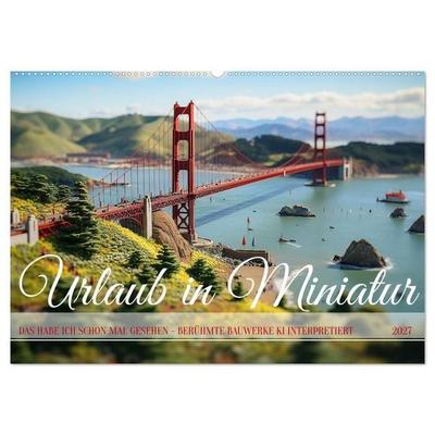 Urlaub in Miniatur (Wandkalender 2027 DIN A2 quer), CALVENDO Monatskalender