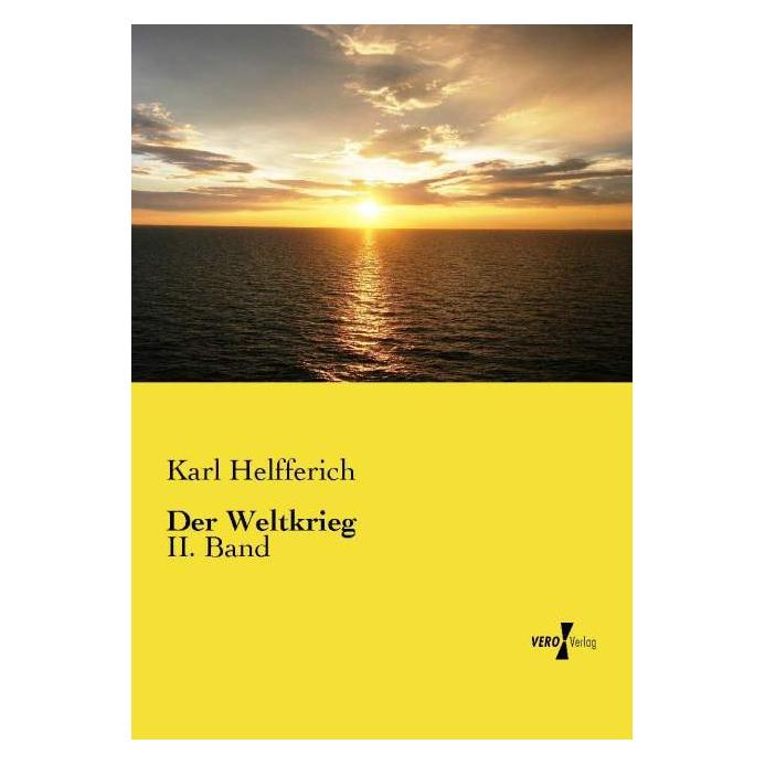 Vero Der Weltkrieg (Deutsch, Softcover, Karl Helfferich) (55570961)