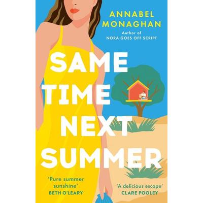 Same Time Next Summer, Taschenbuch von Annabel Monaghan, Hodder & Stoughton, 978-1-399-71802-8