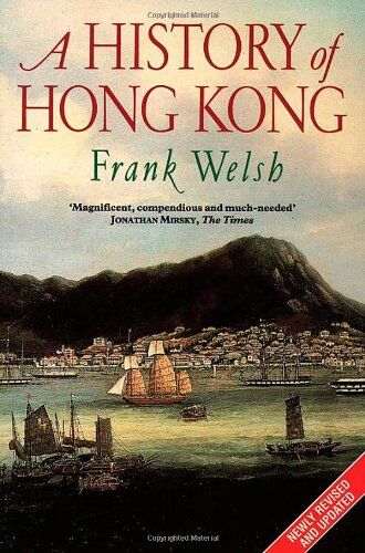 Frank Welsh - History of Hong Kong - Preis vom 02.10.2026 23:42:20 h