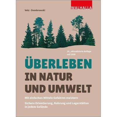 Überleben in Natur und Umwelt, Taschenbuch von Carsten Dombrowski,Heinz Volz, Walhalla und Praetoria, 978-3-8029-6443-5