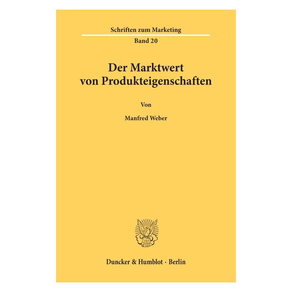 Duncker & Humblot Der Marktwert von Produkteigenschaften. (Deutsch, Softcover, Manfred Weber) (55342673)
