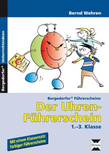 Bernd Wehren - Der Uhren-Führerschein: 1.-3. Klasse - Preis vom 09.10.2026 07:28:09 h