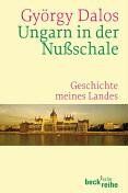 György Dalos - Ungarn in der Nußschale: Geschichte meines Landes - Preis vom 11.10.2026 03:10:56 h