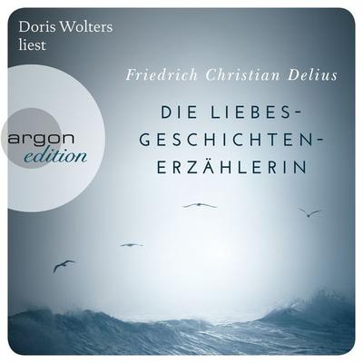 Die Liebesgeschichtenerzählerin - Friedrich Christian Delius, Audio, 9783732414727