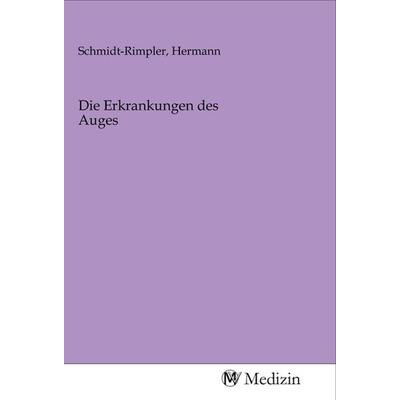 Die Erkrankungen des Auges, Taschenbuch von , MV-Medizin, 978-3-96875-229-7