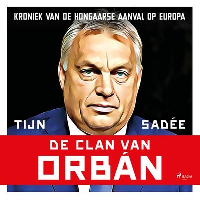 De clan van Orbán - Tijn Sadée, Audio, 9788727237428