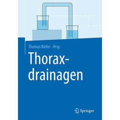 Thoraxdrainagen, Taschenbuch von , Springer Berlin, 978-3-662-49739-5