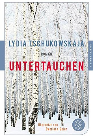 Lydia Tschukowskaja - Untertauchen: Roman - Preis vom 13.10.2026 11:25:28 h