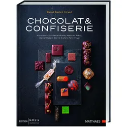 Chocolat & Confiserie, Ratgeber von Felix Vogel, Daniel Rebert, Daniel Budde, Matthias Frész, Bernd Siefert