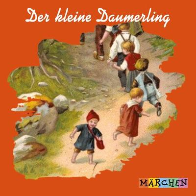 Der kleine Daumerling - Jacob und Wilhelm Grimm, Audio, 4066004668222