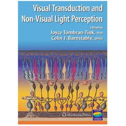 Visual Transduction And Non-Visual Light Perception, Fachbücher von Joyce Tombran-Tink, Colin J. Barnstable