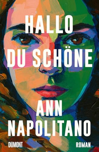 Ann Napolitano - Hallo, du Schöne: Roman Barack-Obama-Leseliste 2023 - Preis vom 02.10.2026 23:42:20 h