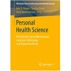 Personal Health Science, Fachbücher von Sascha Dickel, Nils B. Heyen, Anne Brüninghaus